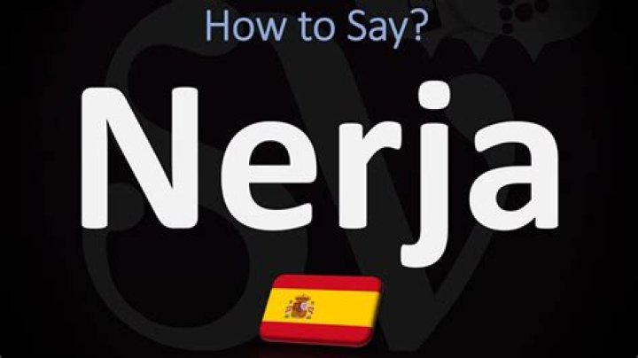 How to pronounce nerja